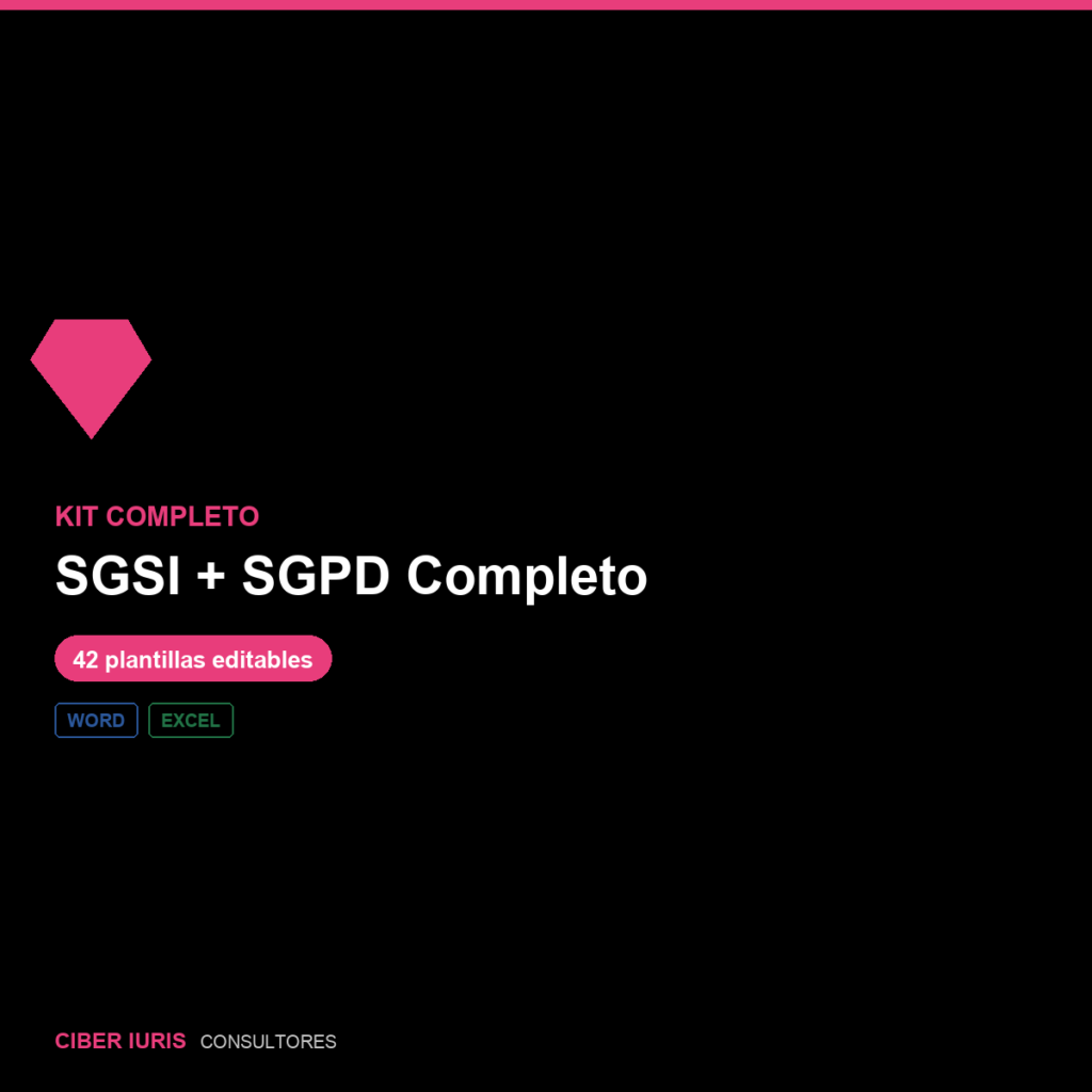 Kit Completo SGSI + SGPD (42 Plantillas) — Ciber Iuris