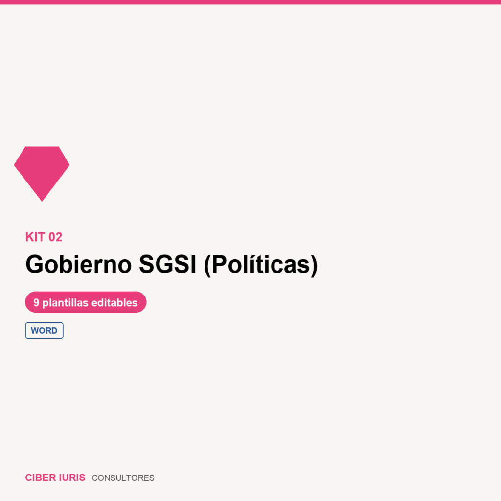Kit Gobierno SGSI (Políticas) — Plantillas Ciber Iuris
