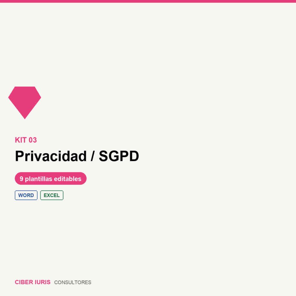 Kit Privacidad / SGPD — Plantillas Ciber Iuris